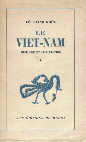 Le Viet-Nam Histoire et Civilisation