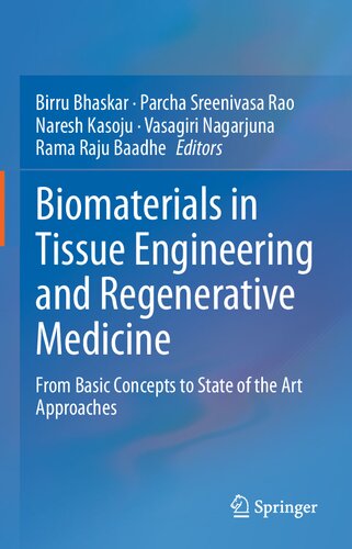 Biomaterials in Tissue Engineering and Regenerative Medicine: From Basic Concepts to State of the Art Approaches