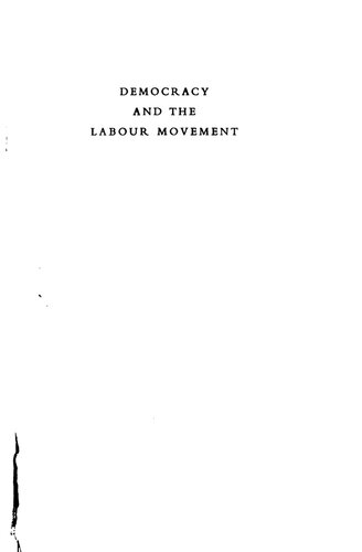 Democracy and the labour movement : essays in honor of Dona Torr