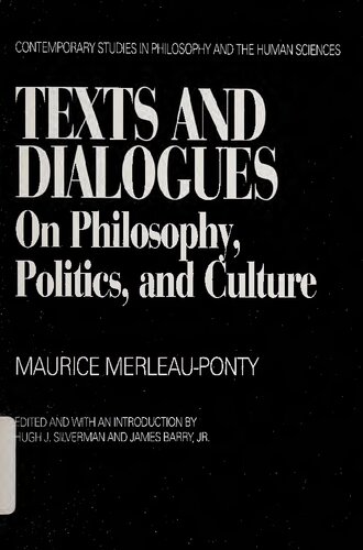 Texts and Dialogues : on philosophy, politics, and culture