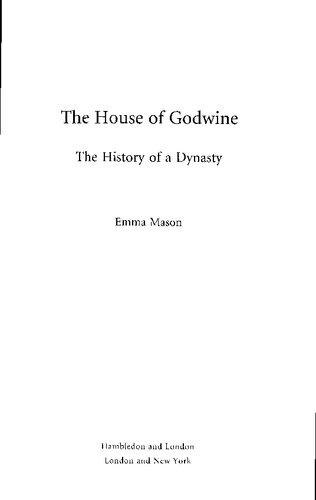 The House of Godwine: The History of a Dynasty