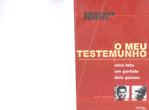 O Meu Testemunho: uma luta, um partido, dois países