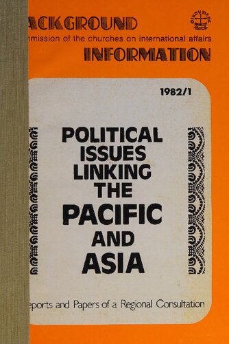 Political Issues Linking the Pacific and Asia: Reports and Papers of a Regional Consultation