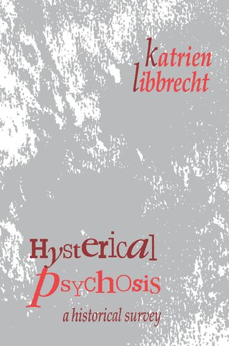 Hysterical Psychosis: A Historical Survey