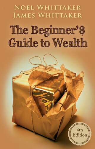 The Beginner’s Guide to Wealth - 4ed Edition