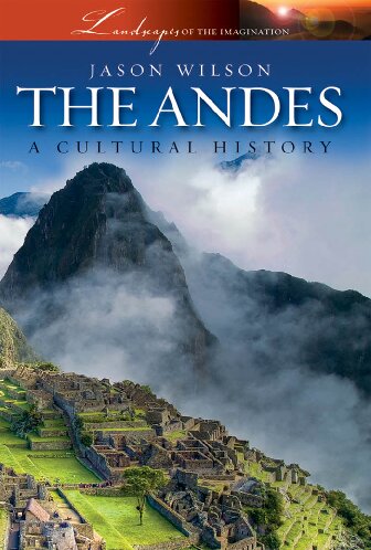 The Andes: A Cultural History