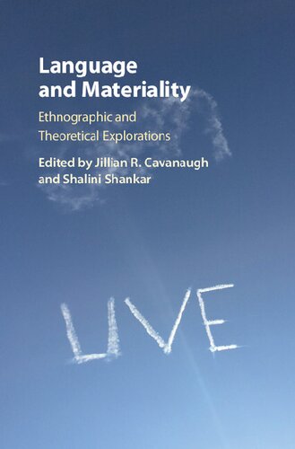 Language and Materiality: Ethnographic and Theoretical Explorations