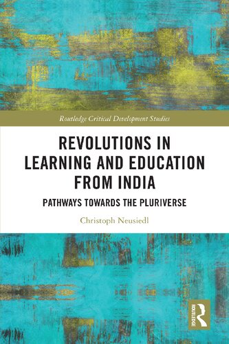 Revolutions in Learning and Education from India: Pathways towards the Pluriverse