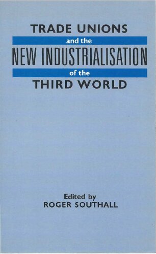 Trade Unions and the New Industrialization of the Third World