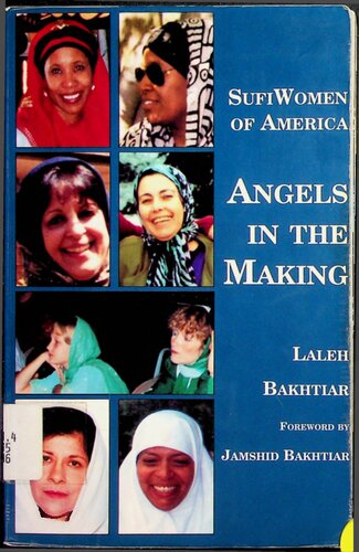 Sufi Women of America - Angels in the Making (foreword Jamshid Bakhtiar)