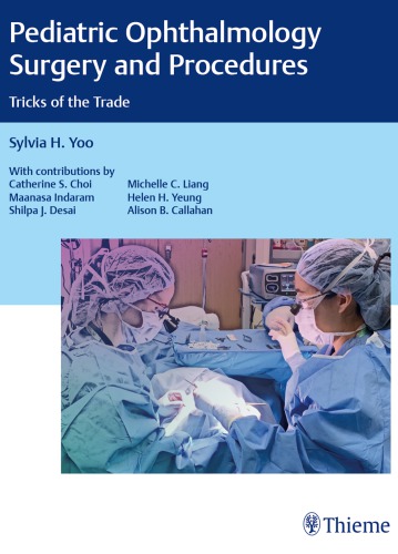 Pediatric Ophthalmology Surgery and Procedures: Tricks of the Trade