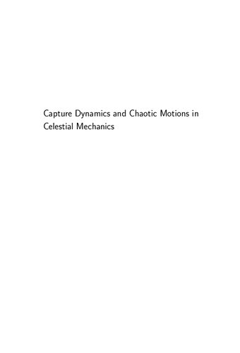 Capture Dynamics and Chaotic Motions in Celestial Mechanics: With Applications to the Construction of Low Energy Transfers