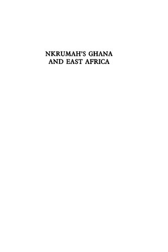 Nkrumah's Ghana and East Africa: Pan-Africanism and African interstate relations