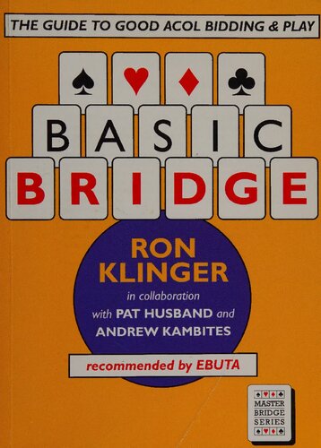 Basic Bridge : The Guide to Good Acol Bidding and Play