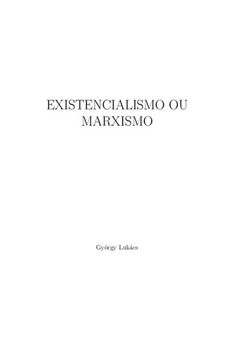 Existencialismo ou Marxismo