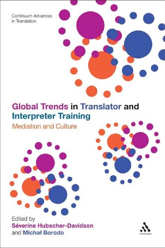 Global Trends in Translator and Interpreter Training: Mediation and Culture (Continuum Advances in Translation)