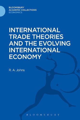 International Trade Theories and the Evolving International Economy (Bloomsbury Academic Collections: Economics)