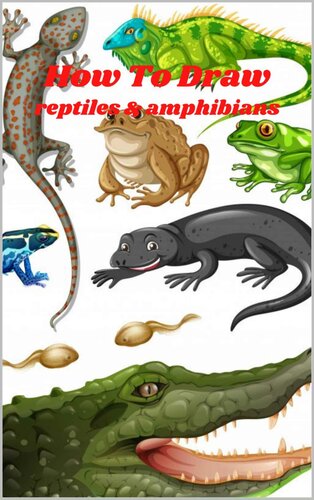 How to Draw Reptiles & Amphibians