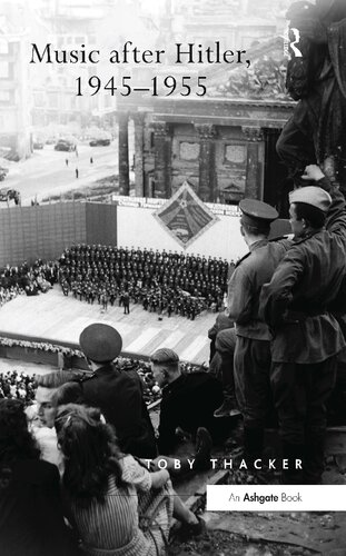 Music After Hitler, 1945–1955