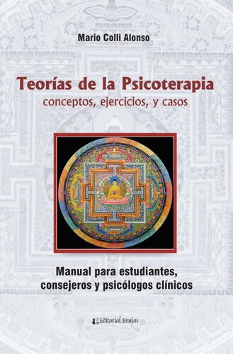 Teorías de la psicoterapia: conceptos, ejercicios y casos