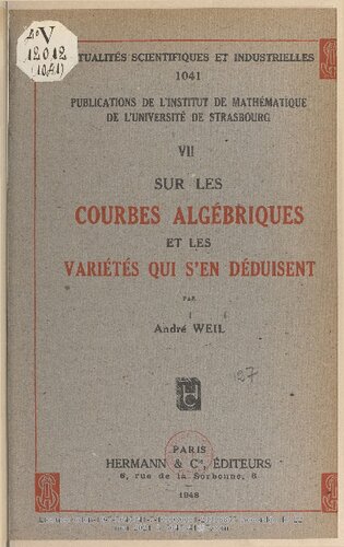 Sur les courbes algébriques et les variétés qui s'en déduisent