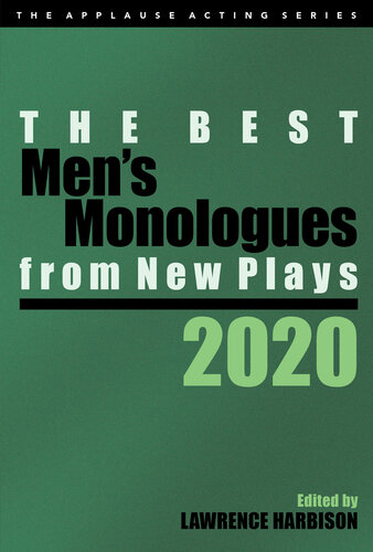 The Best Men's Monologues from New Plays, 2020