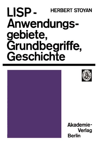 LISP - Anwendungsgebiete, Grundbegriffe, Geschichte