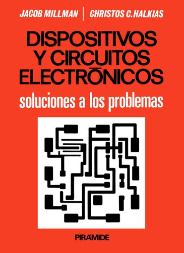 Dispositivos y Circuitos Electrónicos: Soluciones a los Problemas