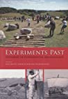 Experiments Past: Histories of Experimental Archaeology