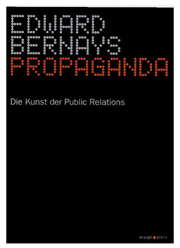 Propaganda - Die Kunst der Public Relations