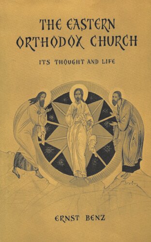 The Eastern Orthodox Church: Its Thought and Life