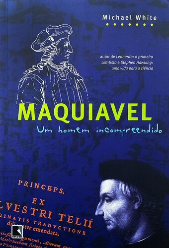 Maquiavel - Um Homem Incompreendido