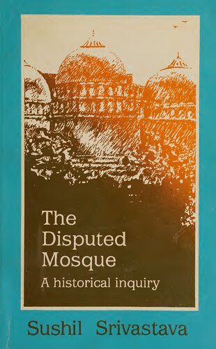 The Disputed Mosque: A Historical Inquiry