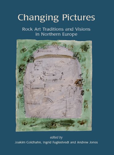 Changing Pictures: Rock Art Traditions and Visions in the Northernmost Europe