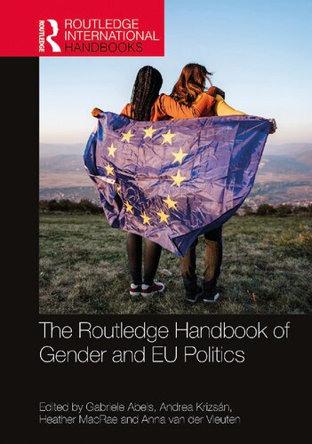 The Routledge Handbook of Gender and Eu Politics