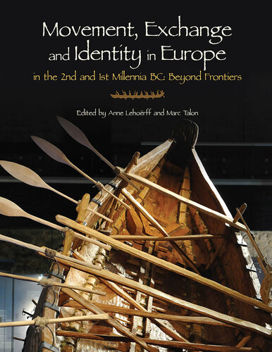 Movement, Exchange and Identity in Europe in the 2nd and 1st Millennia BC