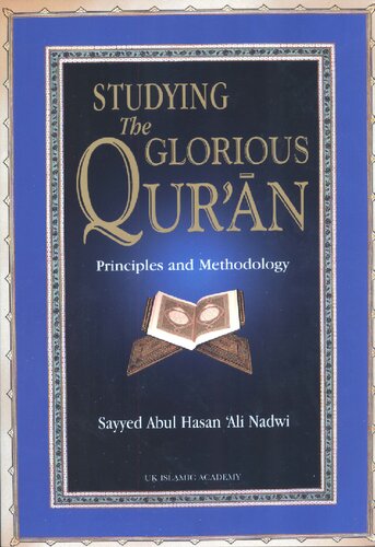 Studying the Glorious Qur'an: Principles and Methodology