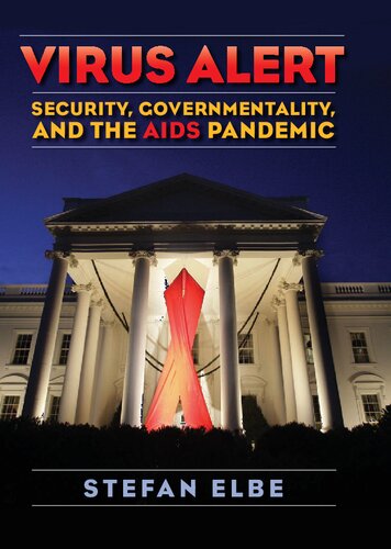 Virus Alert: Security, Governmentality, and the AIDS Pandemic