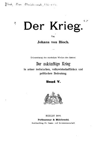 Die Bestrebungen zur Beseitigung des Krieges; die politischen Konflikts-Ursachen und die Folgen der Verluste