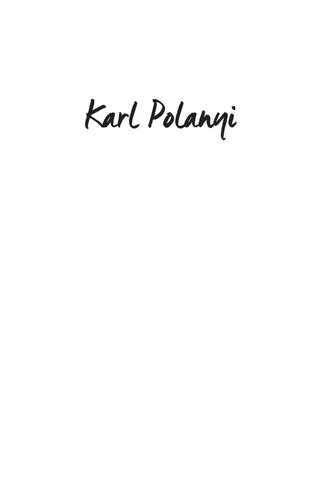 Karl Polanyi: An Intellectual Biography