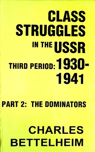 Class Struggles in the USSR, Third Period: 1930–1941: Part Two: The Dominators