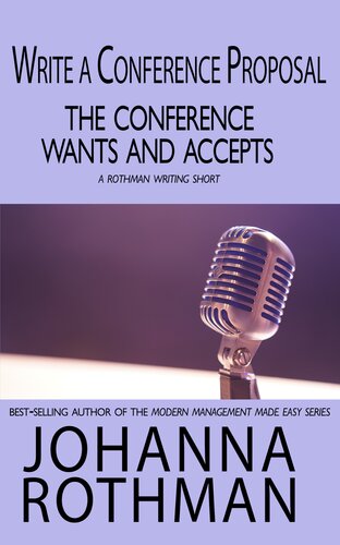 Write a Conference Proposal the Conference Wants and Accepts