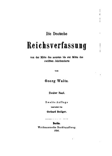 Die deutsche Reichsverfassung von der Mitte des neunten bis zur Mitte des zwölften Jahrhunderts