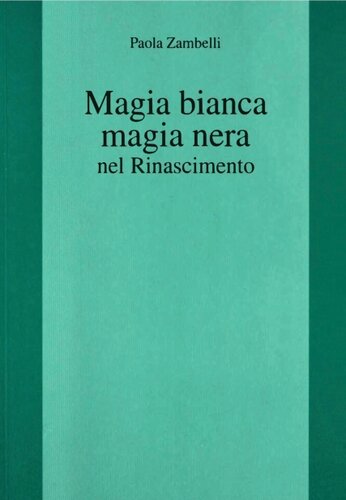 Magia bianca magia nera nel Rinascimento