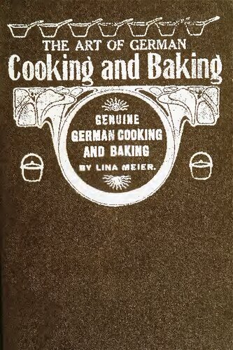 The Art of German Cooking and Baking