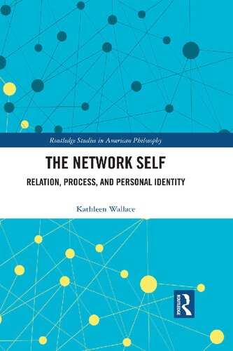 The Network Self: Relation, Process, and Personal Identity