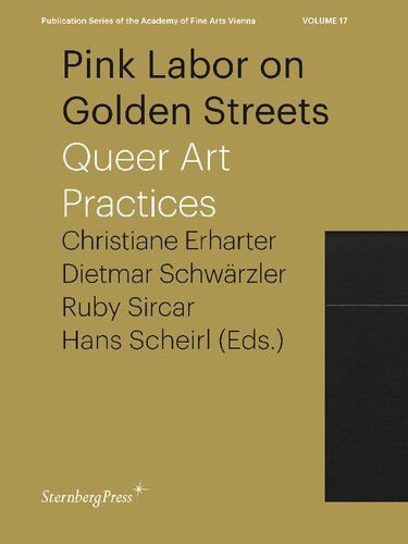 Pink Labor on Golden Streets: Queer Art Practices