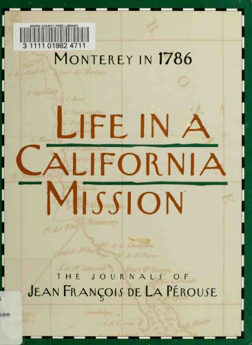 Monterey in 1786: the journals of Jean Francois de la Perouse