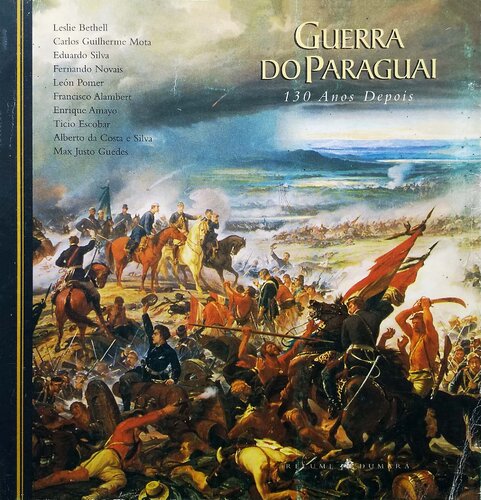 Guerra Do Paraguai - 130 Anos Depois