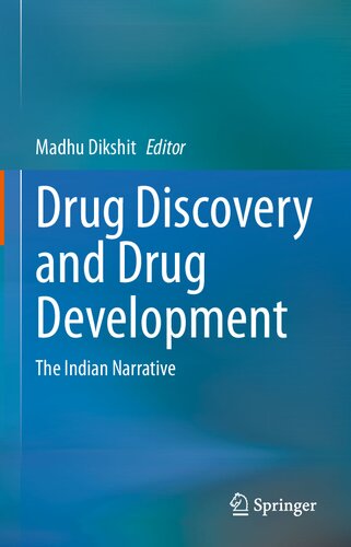 Drug Discovery and Drug Development: The Indian Narrative